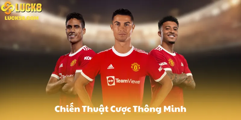 Chiến Thuật Cược Thông Minh